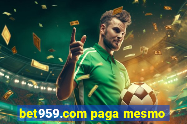 bet959.com paga mesmo